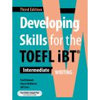 Developing Skills for the TOEFL iBT Writing