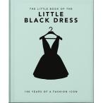 The Little Book of the Little Black Dress: 100 Years of a Fashion Icon (Hardcover)