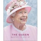 The Queen: Quotes to live by (Hardcover)