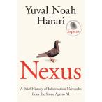 Nexus_ A Brief History of Information Networks from the Stone Age to AI (Paperback)
