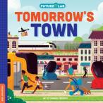 Future Lab: Tomorrow's Town (Board Books)