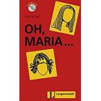 Felix Und Theo : Oh Maria - Buch MIT Mini-cd (Package)