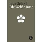 Die Wei?e Rose (Paperback)