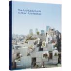 The Archdaily Guide to Good Architecture (Hardcover)