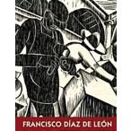 Francisco Diaz de Leon (Hardcover)