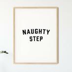 Naughty Step Typography Print A3 アート ポスター  NATIVE STATE（UK）タイポグラフィー 北欧 リビング Pop Art Poster