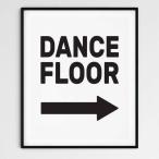 アート ポスター A3 タイポグラフィー DANCE FLOOR カフェ 格言 トイレ メッセージ
