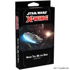 ボードゲーム 英語 アメリカ SWZ64 Star Wars X-Wing 2nd Edition Miniatures Game Never Tell Me The Od