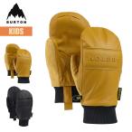 バートン グローブ キッズ 25-26 Burton ツリーライン レザー ミトン W26JP-238221 Treeline Leather Mittens スノーボードグローブ スノーグローブ  子供