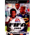 『中古即納』{表紙説明書なし}{PS2} FIFA2003 ヨーロッパサッカー エレクトロニック・アーツ (20021205)