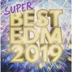 【ご奉仕価格】SUPER BEST EDM 2019 聴き応え抜群の王道フェスヒット30選 レンタル落ち 中古 CD ケース無::