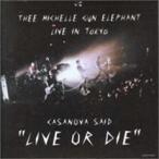 【ご奉仕価格】CASANOVA SAID LIVE OR DIE THEE MICHELLE GUN ELEPHANT LIVE IN TOKYO ミッシェル・ガン・エレファント ライヴ・イン・トーキョー  ケース無::