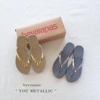 ハワイアナス ユーメタリック ビーチサンダル havaianas you metallic