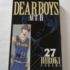 DEAR BOYS ACT II ディア ボーイズ アクト II 第27巻 八神ひろき ディアボーイズ アクトII 単行本 中古コミック 講談社