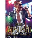 [ б/у ]EXILE ATSUSHI Premium Live ~The Roots~/DVD( obi нет )