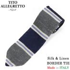 ショッピングニットタイ TITO ALLEGRETTO ティト アレグレット シルク リネン ボーダー ニットタイ NAVY/GREY ネイビー グレー メンズ イタリア製 MADE IN ITALY NAPOLI 送料無料