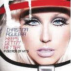 KEEPS GETTIN' BETTER - A DECADE OF HITS / CHRISTINA AGUILERA Christie na*agirela б/у * прокат CD альбом 