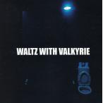 WALTZ WITH VALKYRIE / WHITE ASH 中古・レンタル落ちCD アルバム