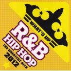 WHAT'S UP R&B HIP HOP THE GREATEST HITS 2012 / IjoX ÁE^CD Ao