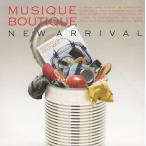 MUSIQUE BOUTIQUE NEW ARRIVAL / сборник б/у * прокат CD альбом 