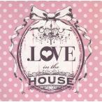 .LOVE in the HOUSE / сборник б/у * прокат CD альбом 