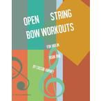 Open String Bow Workouts for Violin  Book One