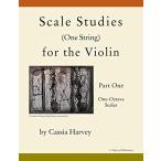 Scale Studies (One String) for the Violin  Part One  One-Oct