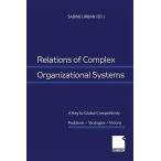 Relations of Complex Organizational Systems