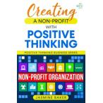 Creating a Nonprofit with Positive Thinking