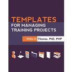 Templates for Managing Training Projects