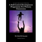 A Self-Control Development Programme For Primary Classsrooms