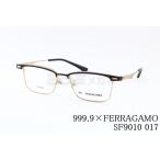 999.9×Ferragamo メガネ SF9010 017 コラボ アジアンフィット ブロー サーモント スクエア フォーナインズ フェラガモ 高級 鯖江 眼鏡 日本 製 正規品