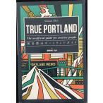 TRUE PORTLAND -The unofficial guide for creative people-. структура город порт Land гид Annu