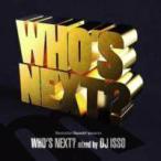 【1000円】【MixCD】【洋楽】ヒップホップ・日本語ラップWho's Next / DJ Isso[M便 2/12]