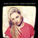 Joanne Shaw Taylor オールモスト・オールウェイズ・ネヴァー CD