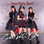 CD/Run Girls, Run!/Get set, Go! (CD+Blu-ray) (MV盤)【Pアップ
