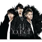 CD/KAT-TUN/Ask Yourself