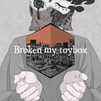 CD/Broken my toybox/Broken my toybox (CD+DVD) (初回限定盤)