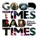 CD/カルメン・マキ/Good Times,Bad Times 〜History of Carmen Maki〜 (ライナーノーツ)