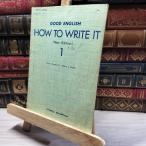 [ б/у ] GOOD ENGLISH HOW TO WRITE IT New Edition 1 образование выпускать 016192