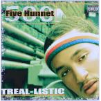 [ б/у ]500 (FIVE HUNNET) 500(faivu - сеть ) | TREAL - LISTIC( зарубежная запись CD)