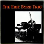 【中古】THE ERIC BYRD TRIO エリック・バード　／　THE ERIC BYRD TRIO  〔輸入盤CD〕
