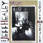Yahoo! Yahoo!ショッピング(ヤフー ショッピング)【中古】THE JEFF HEALEY BAND ザ・ジェフ・ヒーリー・バンド　／　COVER TO COVER 〔輸入盤CD〕