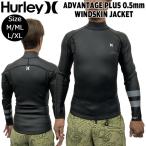 ウェットスーツ タッパー 24 ハーレー HURLEY ADVANTAGE PLUS 0.5mm WINDSKIN JACKET ウインドスキンジャケット