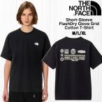 値下げ ザノースフェイス ショートスリーブフラッシュドライグローブグリッドコットンティー 半袖 THE NORTH FACE Tシャツ NT32550 超PayPay祭