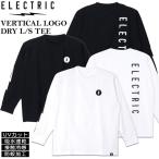 エレクトリック 長袖Tシャツ ELECTRIC VERTICAL LOGO DRY L/S TEE バーチカルロゴドライ ロンTee UVカット 防蚊加工 吸水速乾 接触冷感 25SS