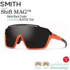 サングラス SMITH スミス SHIFT MAG ASIA FIT シフトマグ BLACK MATTE CINDER CP-BLACK &amp; CLEAR