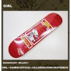 ■GIRL［ガール］ GIRL×SANRIO OFFICIAL COLLABRATION SKATEDECK サンリオ スケート デッキ スケボー MARRIANO MY MELODY マイメロディ / 赤 レッド