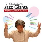 取寄 | Dedication to Jazz Giants | 内堀勝ビッグバンド  ( ビッグバンド | CD )