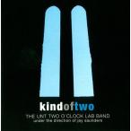 Kind of Two | University of North Texas Two O'Clock Lab Band ( биг-бэнд | CD )